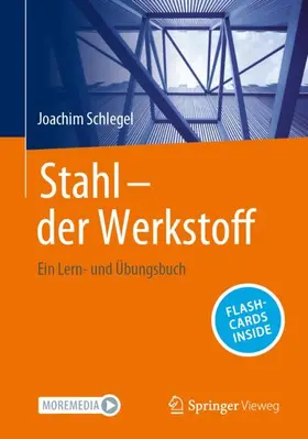 Schlegel |  Stahl - der Werkstoff | Buch |  Sack Fachmedien