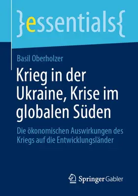 Oberholzer |  Krieg in der Ukraine, Krise im globalen Süden | eBook | Sack Fachmedien