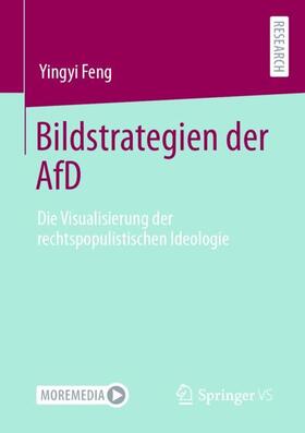 Feng |  Bildstrategien der AfD | Buch |  Sack Fachmedien