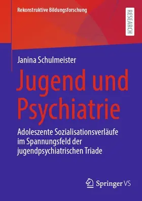 Schulmeister |  Jugend und Psychiatrie | Buch |  Sack Fachmedien