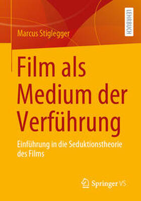 Stiglegger |  Film als Medium der Verführung | eBook | Sack Fachmedien