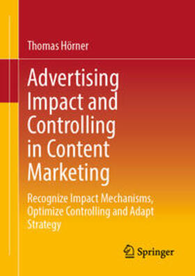 Hörner |  Advertising Impact and Controlling in Content Marketing | eBook | Sack Fachmedien