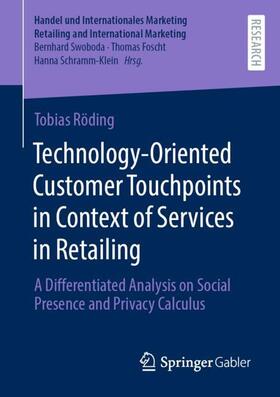 Röding |  Technology-Oriented Customer Touchpoints in Context of Services in Retailing | Buch |  Sack Fachmedien