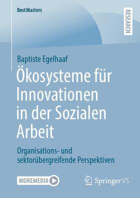 Egelhaaf |  Ökosysteme für Innovationen in der Sozialen Arbeit | Buch |  Sack Fachmedien