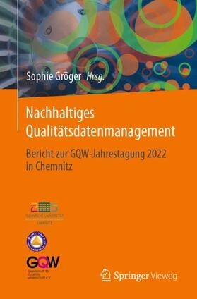 Gröger |  Nachhaltiges Qualitätsdatenmanagement | Buch |  Sack Fachmedien