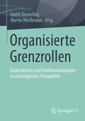 Weißmann / Kieserling |  Organisierte Grenzrollen | Buch |  Sack Fachmedien