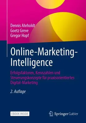 Ahrholdt / Hopf / Greve |  Online-Marketing-Intelligence | Buch |  Sack Fachmedien