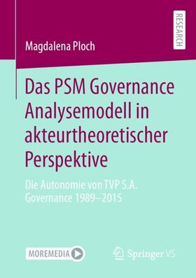 Ploch |  Das PSM Governance Analysemodell in akteurtheoretischer Perspektive | Buch |  Sack Fachmedien