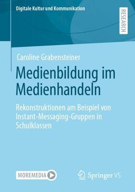 Grabensteiner |  Medienbildung im Medienhandeln | Buch |  Sack Fachmedien