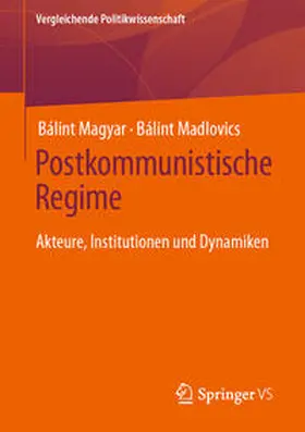 Magyar / Madlovics |  Postkommunistische Regime | eBook | Sack Fachmedien