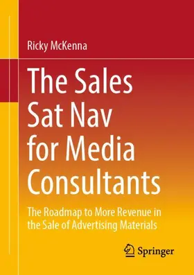 McKenna |  The Sales Sat Nav for Media Consultants | Buch |  Sack Fachmedien