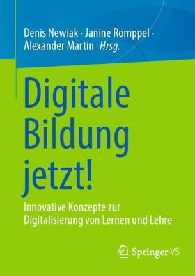 Newiak / Martin / Romppel |  Digitale Bildung jetzt! | Buch |  Sack Fachmedien