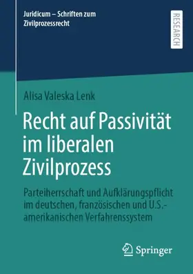 Lenk |  Recht auf Passivität im liberalen Zivilprozess | Buch |  Sack Fachmedien