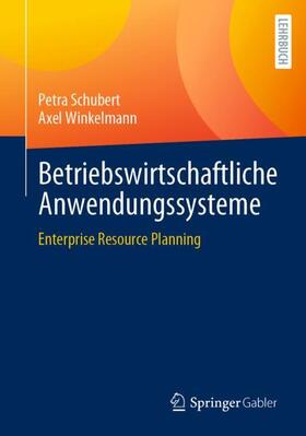 Winkelmann / Schubert |  Betriebswirtschaftliche Anwendungssysteme | Buch |  Sack Fachmedien