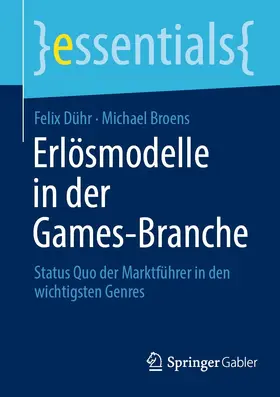 Dühr / Broens |  Erlösmodelle in der Games-Branche | eBook | Sack Fachmedien