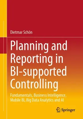 Schön |  Planning and Reporting in BI-supported Controlling | Buch |  Sack Fachmedien