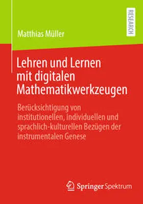 Müller |  Lehren und Lernen mit digitalen Mathematikwerkzeugen | eBook | Sack Fachmedien