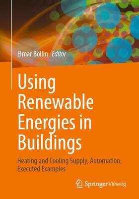 Bollin / Becker / Boggasch |  Using Renewable Energies in Buildings | Buch |  Sack Fachmedien