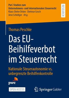 Peschke |  Das EU-Beihilfeverbot im Steuerrecht | Buch |  Sack Fachmedien