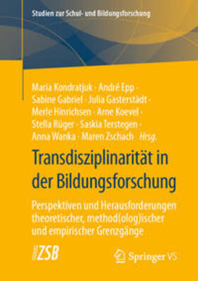 Kondratjuk / Epp / Gabriel |  Transdisziplinarität in der Bildungsforschung | eBook | Sack Fachmedien