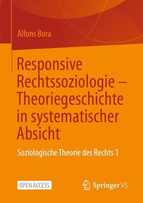 Bora |  Responsive Rechtssoziologie ¿ Theoriegeschichte in systematischer Absicht | Buch |  Sack Fachmedien