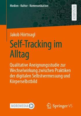 Hörtnagl |  Self-Tracking im Alltag | Buch |  Sack Fachmedien