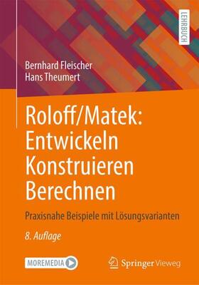 Theumert / Fleischer |  Roloff/Matek: Entwickeln Konstruieren Berechnen | Buch |  Sack Fachmedien