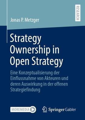 Metzger |  Strategy Ownership in Open Strategy | Buch |  Sack Fachmedien