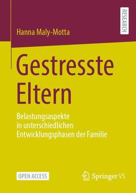 Maly-Motta |  Gestresste Eltern | Buch |  Sack Fachmedien