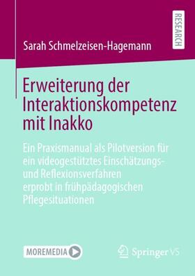 Schmelzeisen-Hagemann |  Erweiterung der Interaktionskompetenz mit Inakko | Buch |  Sack Fachmedien