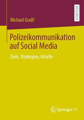 Graßl |  Polizeikommunikation auf Social Media | Buch |  Sack Fachmedien