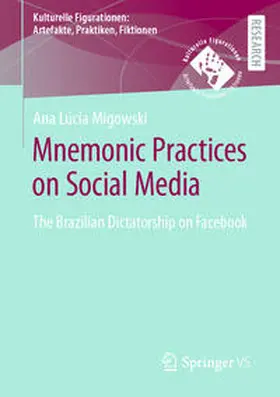 Migowski da Silva |  Mnemonic Practices on Social Media | eBook | Sack Fachmedien