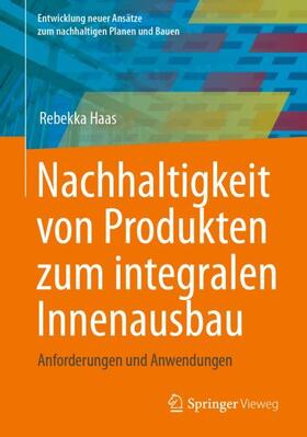 Haas |  Nachhaltigkeit von Produkten zum integralen Innenausbau | Buch |  Sack Fachmedien