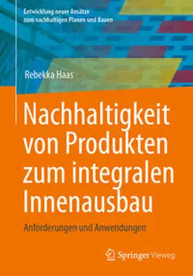 Haas |  Nachhaltigkeit von Produkten zum integralen Innenausbau | eBook | Sack Fachmedien