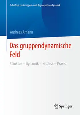 Amann |  Das gruppendynamische Feld | eBook | Sack Fachmedien