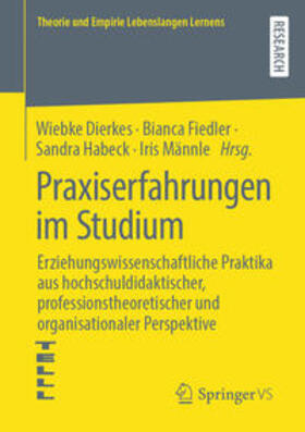 Dierkes / Fiedler / Habeck |  Praxiserfahrungen im Studium | eBook | Sack Fachmedien