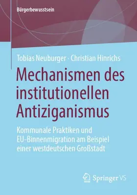 Hinrichs / Neuburger |  Mechanismen des institutionellen Antiziganismus | Buch |  Sack Fachmedien