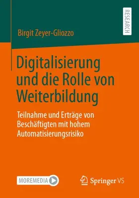 Zeyer-Gliozzo |  Digitalisierung und die Rolle von Weiterbildung | Buch |  Sack Fachmedien