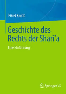 Karcic / Karcic / Schröter |  Geschichte des Rechts der Shari?a | eBook | Sack Fachmedien