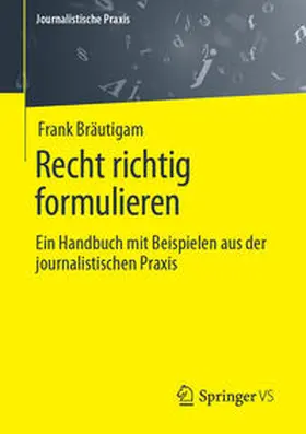 Bräutigam |  Recht richtig formulieren | eBook | Sack Fachmedien