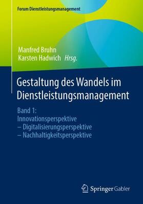 Hadwich / Bruhn |  Gestaltung des Wandels im Dienstleistungsmanagement | Buch |  Sack Fachmedien