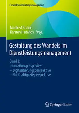 Bruhn / Hadwich |  Gestaltung des Wandels im Dienstleistungsmanagement | eBook | Sack Fachmedien