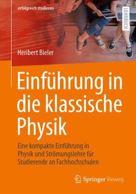 Bieler |  Einführung in die klassische Physik | Buch |  Sack Fachmedien
