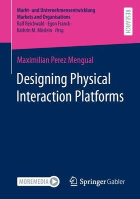 Perez Mengual |  Designing Physical Interaction Platforms | Buch |  Sack Fachmedien