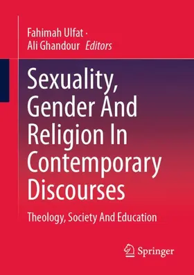 Ghandour / Ulfat | Sexuality, Gender And Religion In Contemporary Discourses | Buch | 978-3-658-41944-8 | sack.de