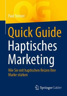 Steiner |  Quick Guide Haptisches Marketing | Buch |  Sack Fachmedien