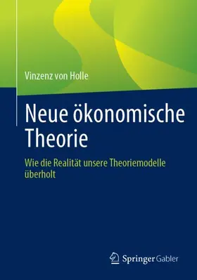 von Holle |  Neue ökonomische Theorie | Buch |  Sack Fachmedien