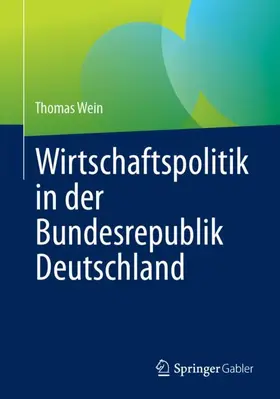 Wein |  Wirtschaftspolitik in der Bundesrepublik Deutschland | Buch |  Sack Fachmedien