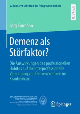 Kurmann |  Demenz als Störfaktor? | Buch |  Sack Fachmedien