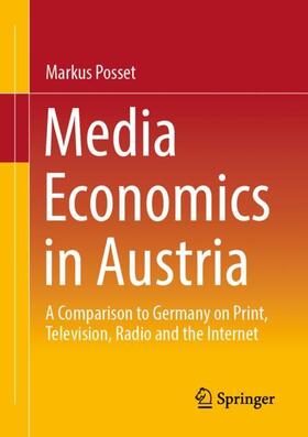 Posset |  Media Economics in Austria | Buch |  Sack Fachmedien